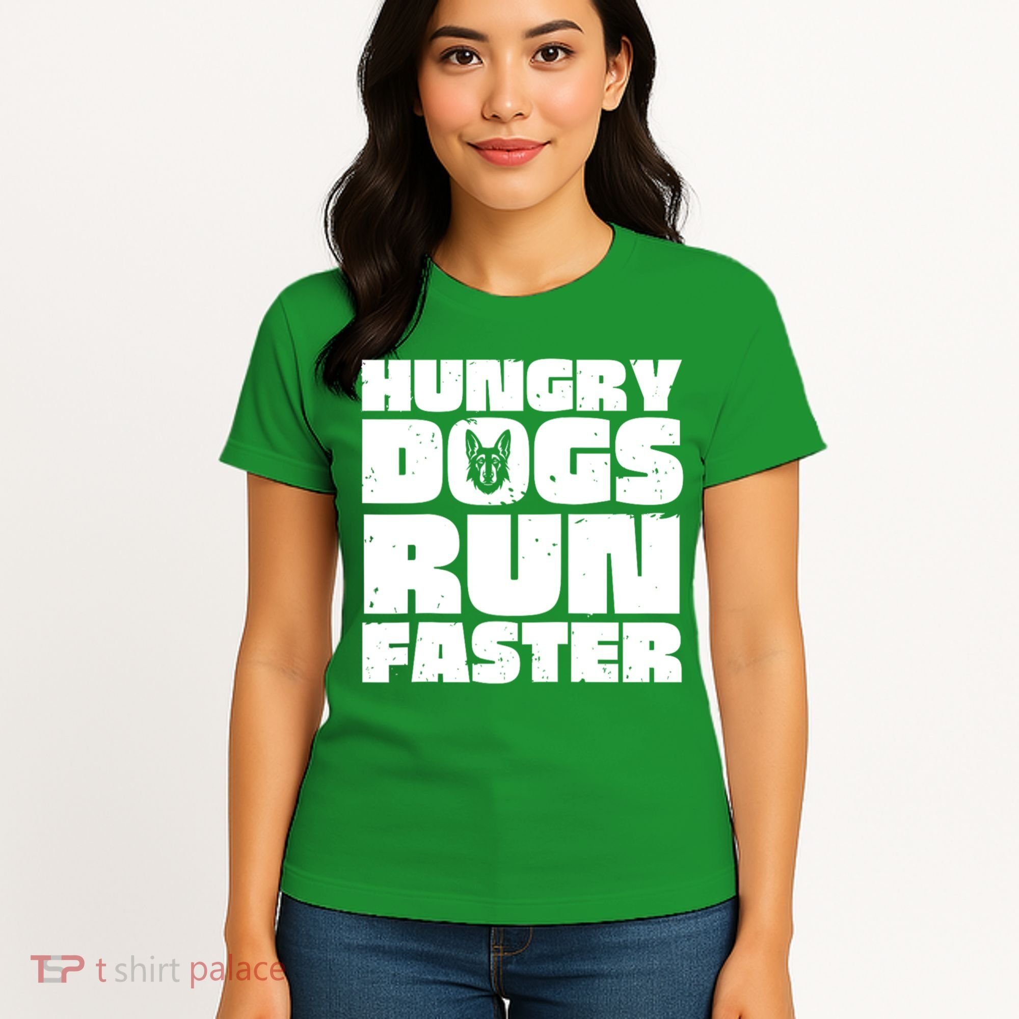 Hungry Dogs Run Faster Women's T-Shirt