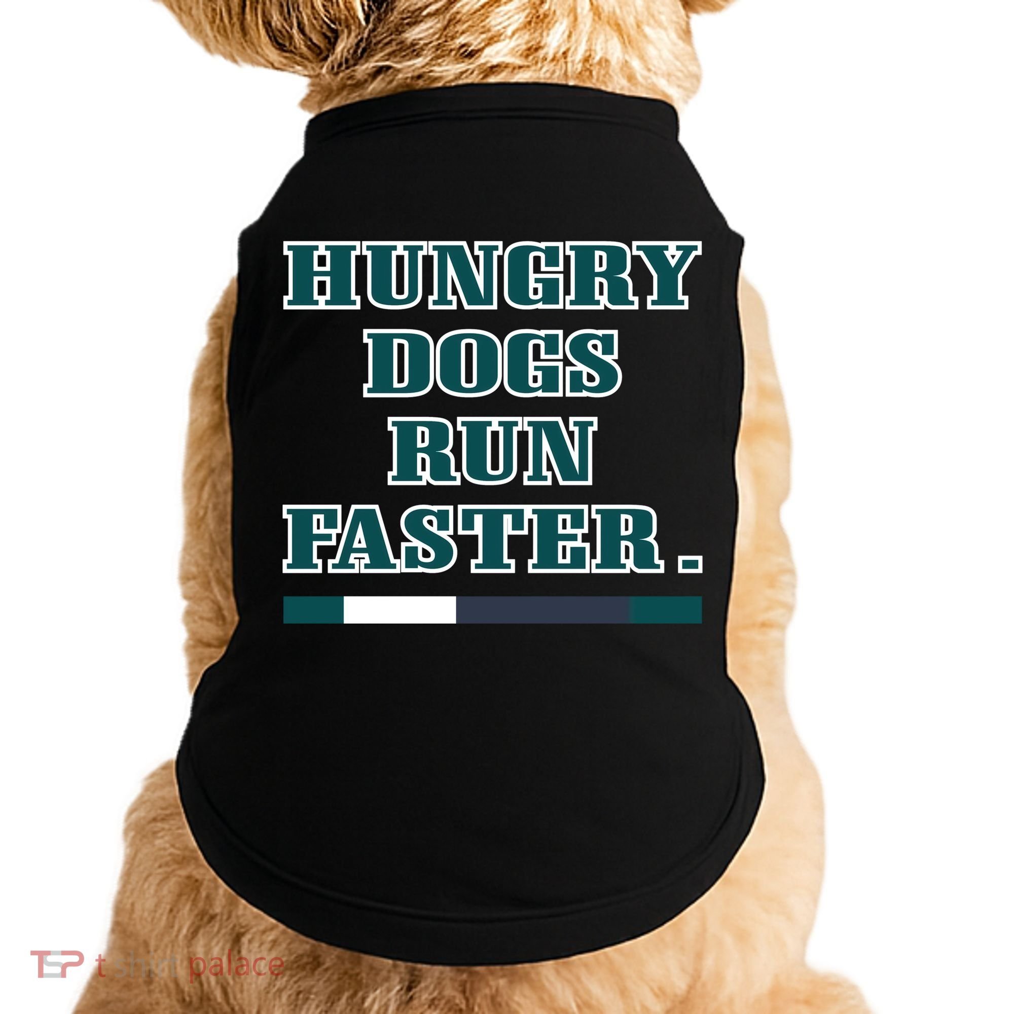 Hungry Dogs Run Faster Funny Doggie Tank
