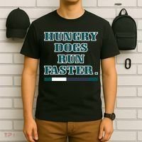 Hungry Dogs Run Faster Funny T-Shirt thumb 6