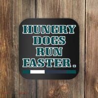 Hungry Dogs Run Faster Funny Coaster thumb 0