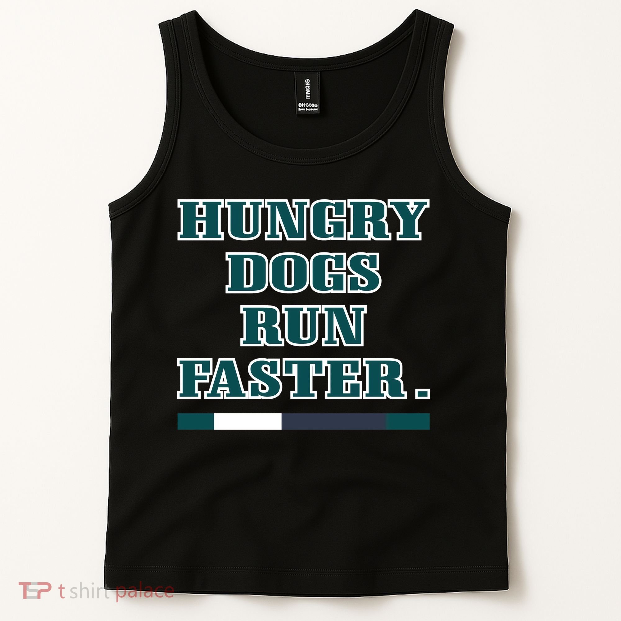 Hungry Dogs Run Faster Funny Tank Top