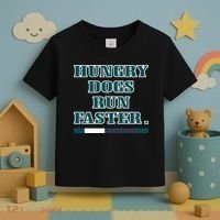 Hungry Dogs Run Faster Funny Toddler T-Shirt thumb 3