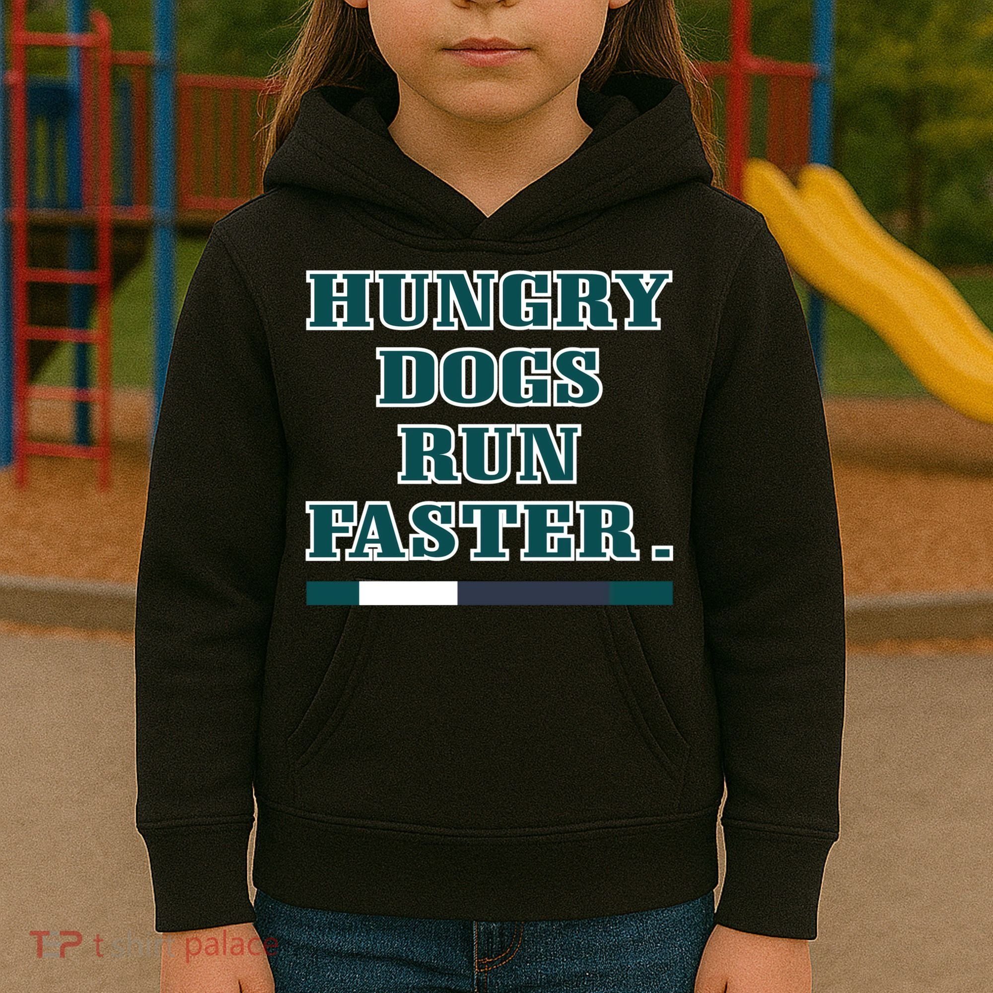 Hungry Dogs Run Faster Funny Kids Hoodie