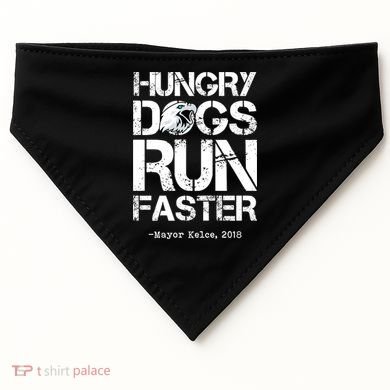 Hungry Dogs Run Faster USA-Made Doggie Bandana