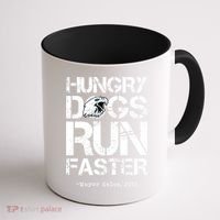 Hungry Dogs Run Faster Coffee Mug thumb 1