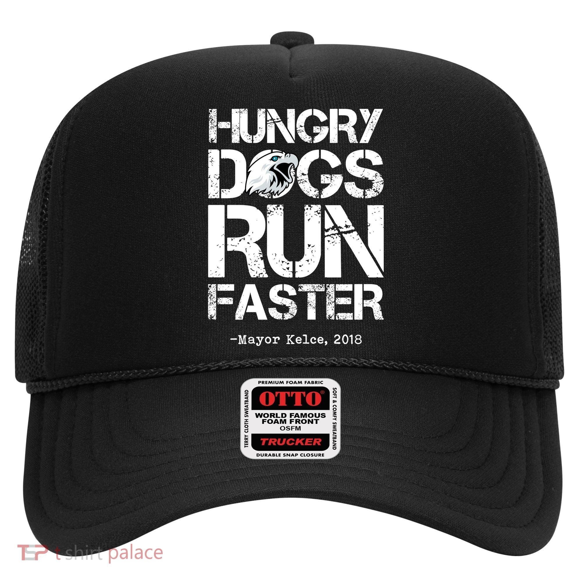 Hungry Dogs Run Faster Hat
