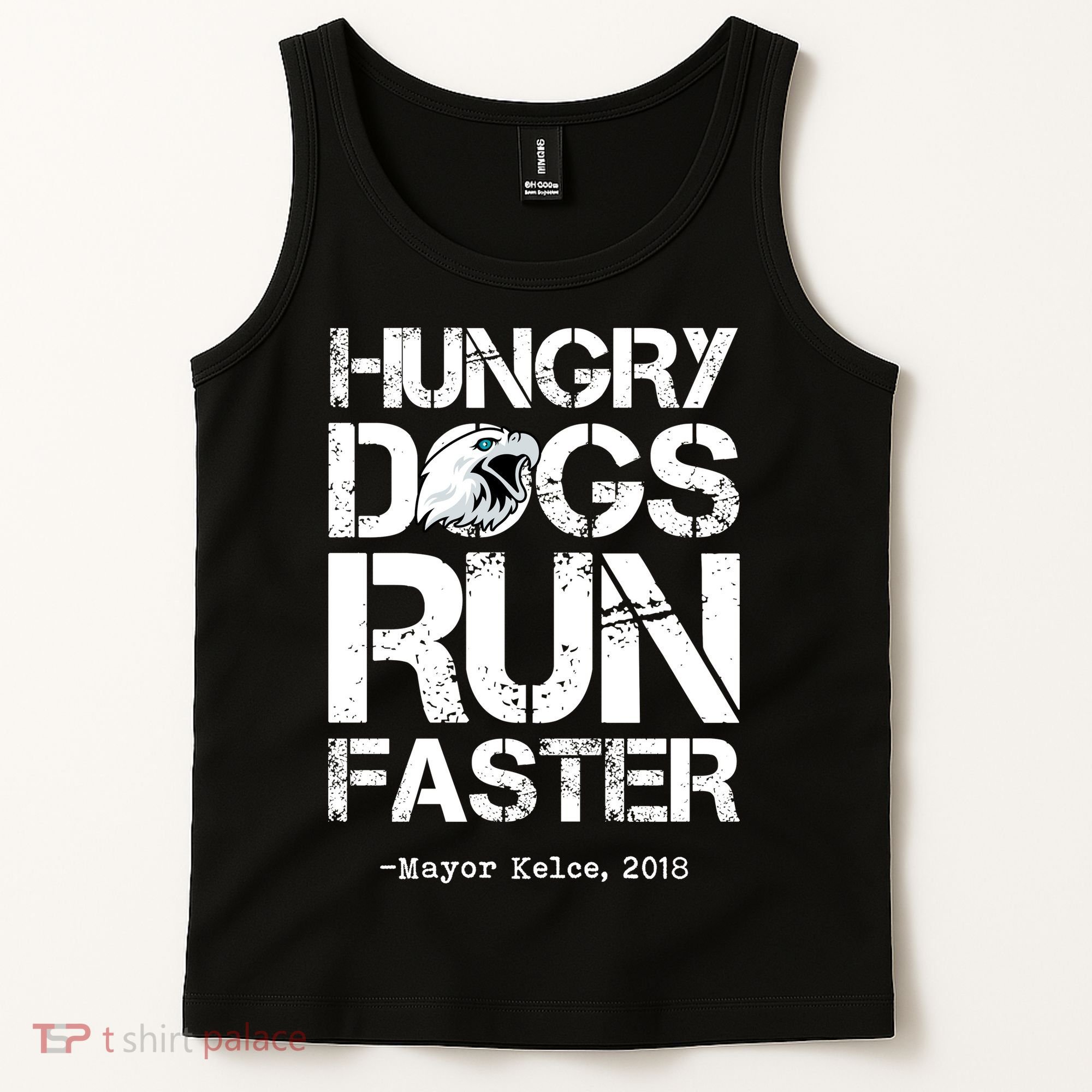 Hungry Dogs Run Faster Tank Top