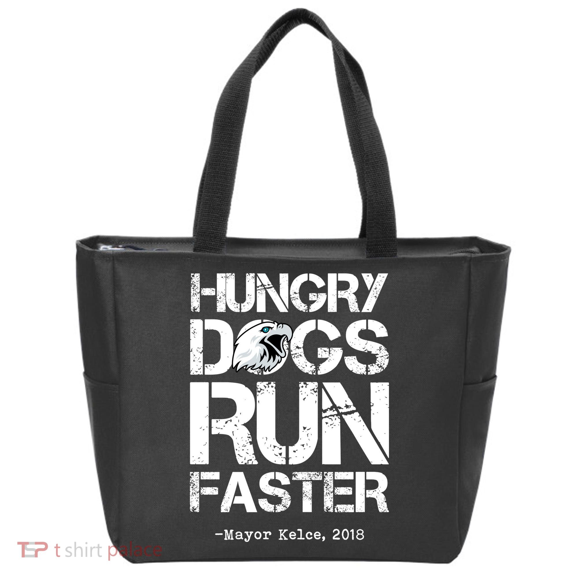 Hungry Dogs Run Faster Tote Bag
