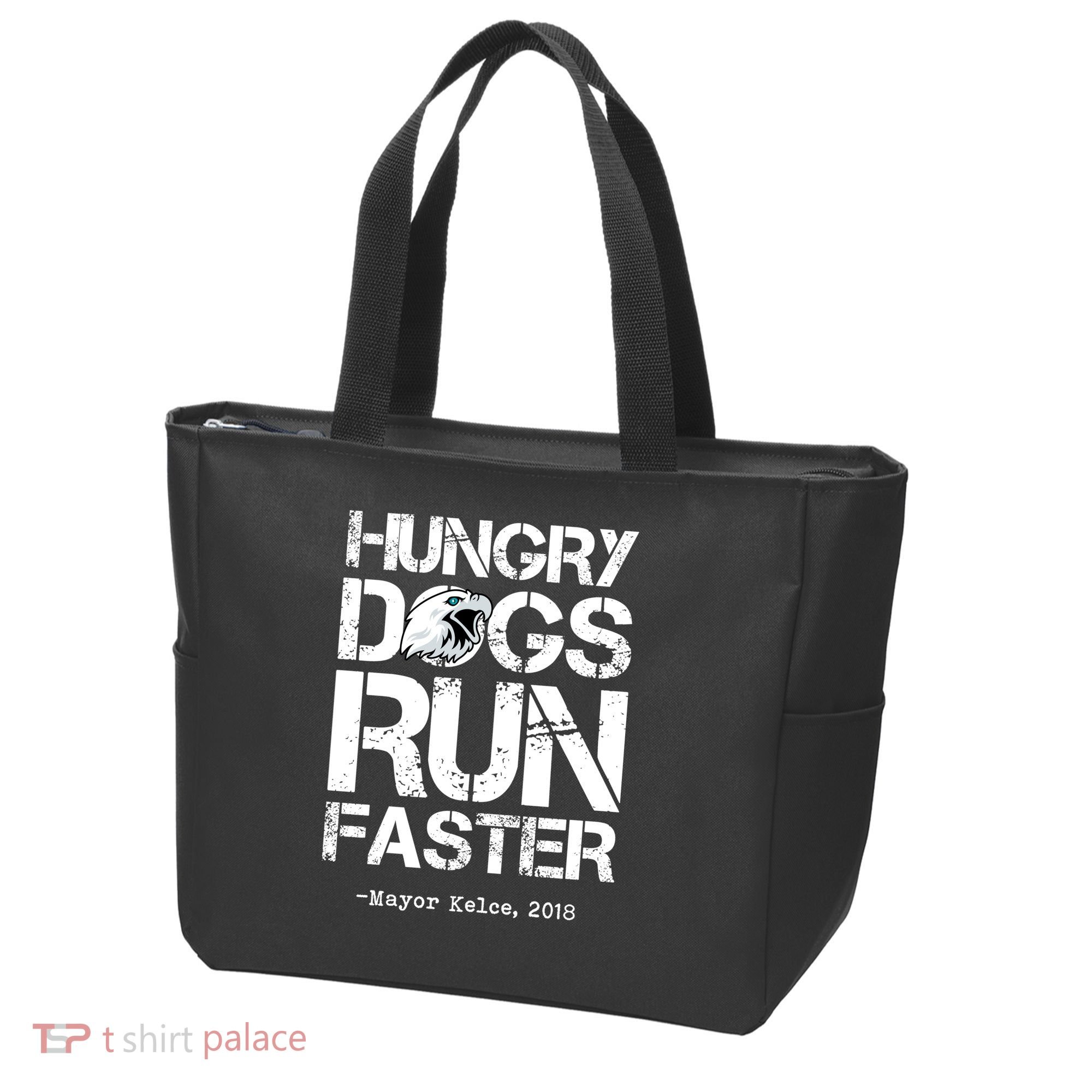 Hungry Dogs Run Faster Tote Bag