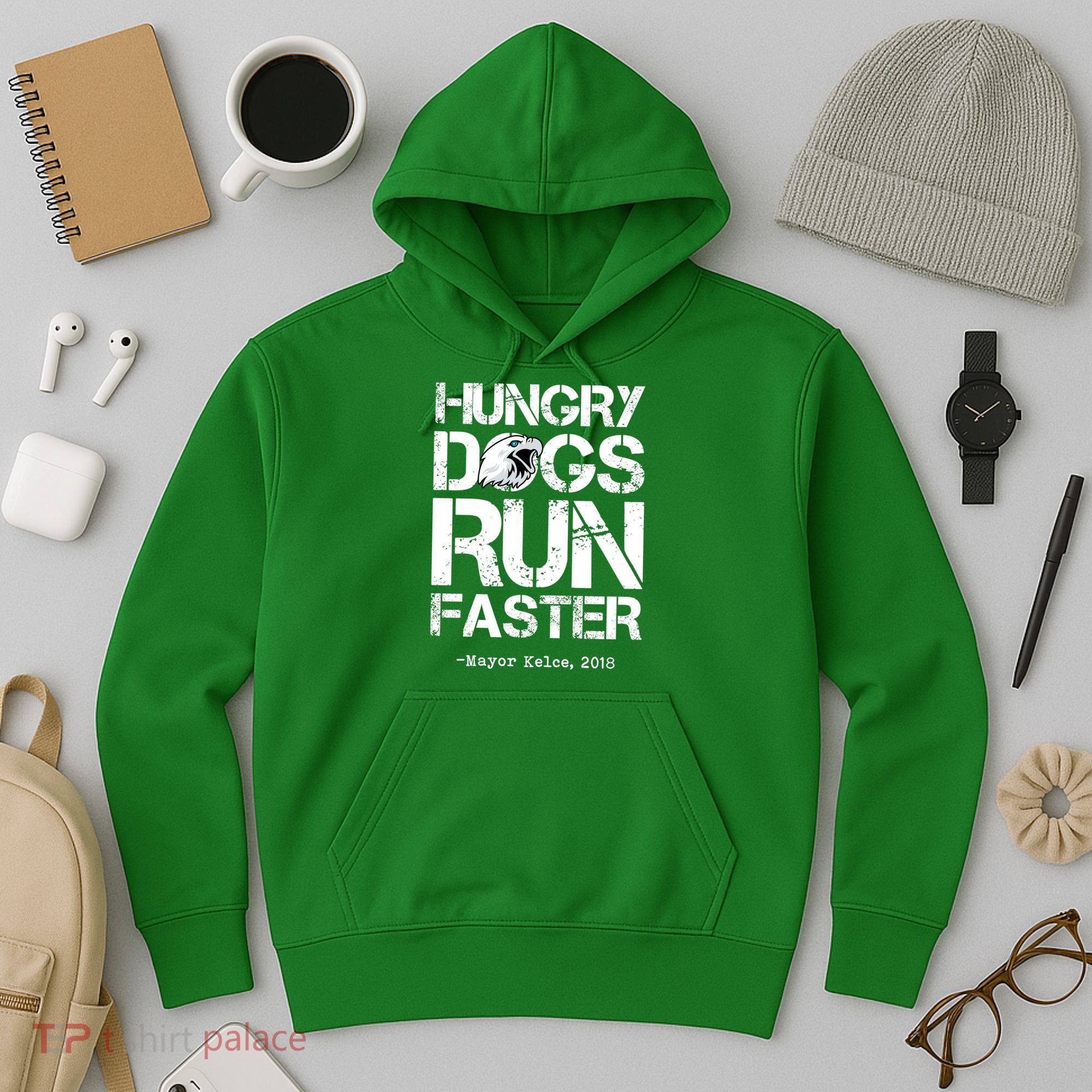 Hungry Dogs Run Faster Hoodie