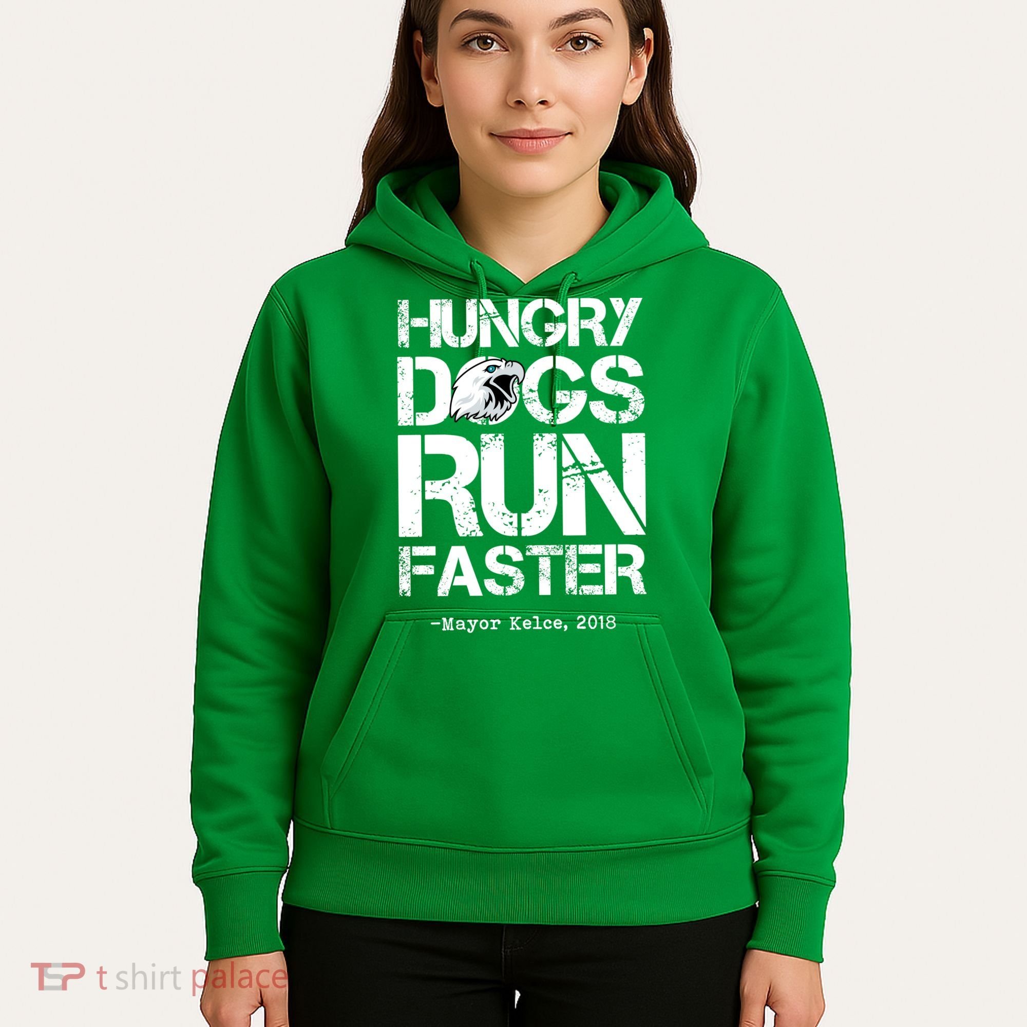 Hungry Dogs Run Faster Hoodie
