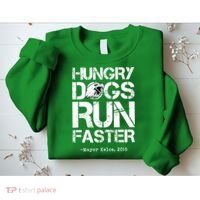 Hungry Dogs Run Faster Sweatshirt thumb 2