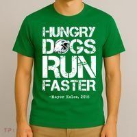 Hungry Dogs Run Faster T-Shirt thumb 3
