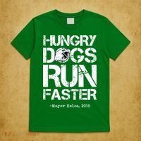 Hungry Dogs Run Faster T-Shirt thumb 5