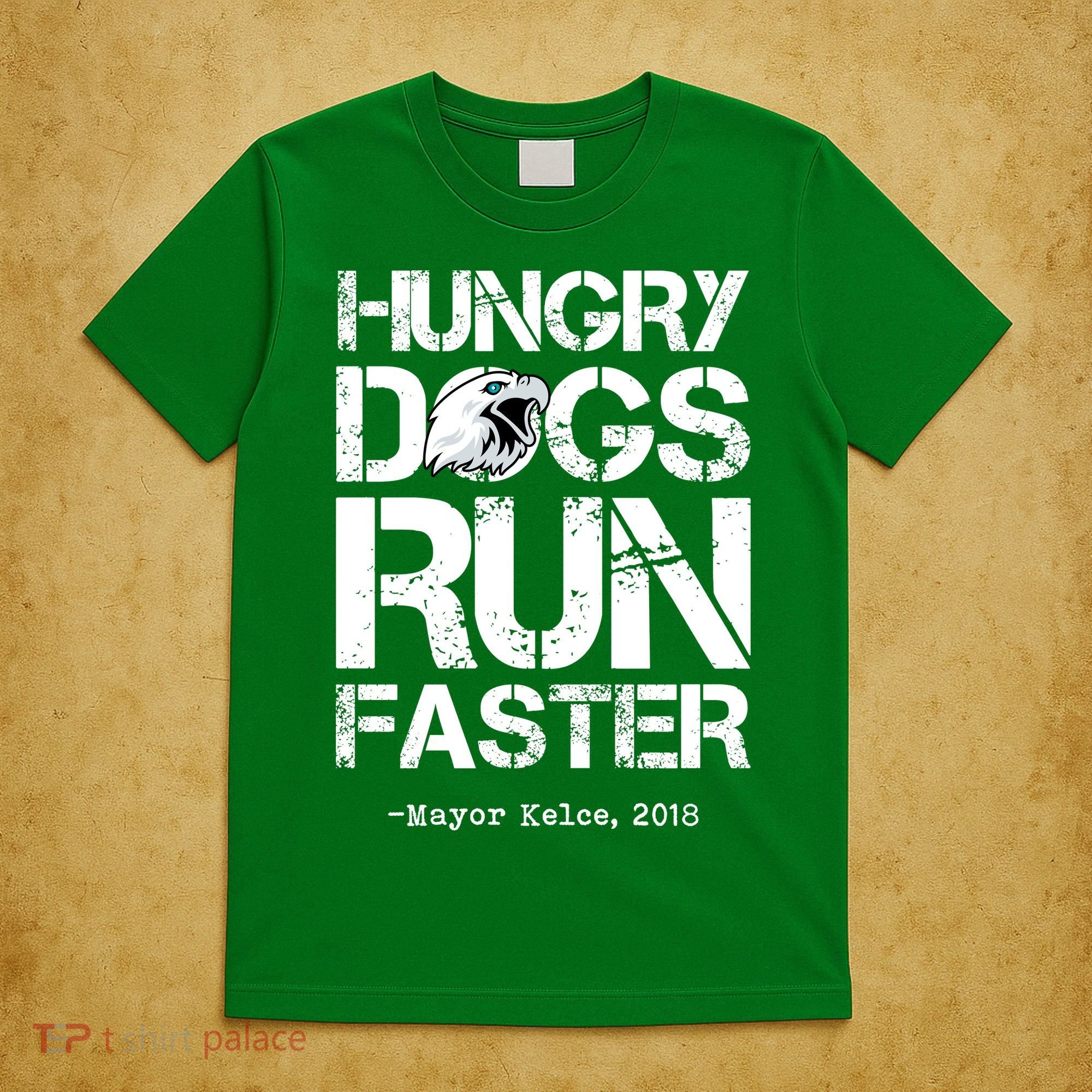 Hungry Dogs Run Faster T-Shirt
