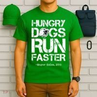 Hungry Dogs Run Faster T-Shirt thumb 6