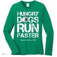 Hungry Dogs Run Faster Women's Long Sleeve Shirt thumb 0