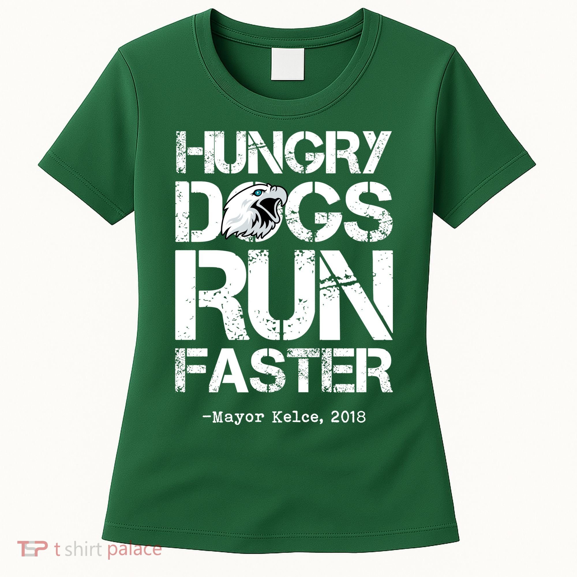 Hungry Dogs Run Faster Women's T-Shirt