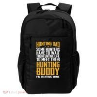 Hunting Dad Some Hunters Have To Wait Hunting Father Gift Backpack thumb 0