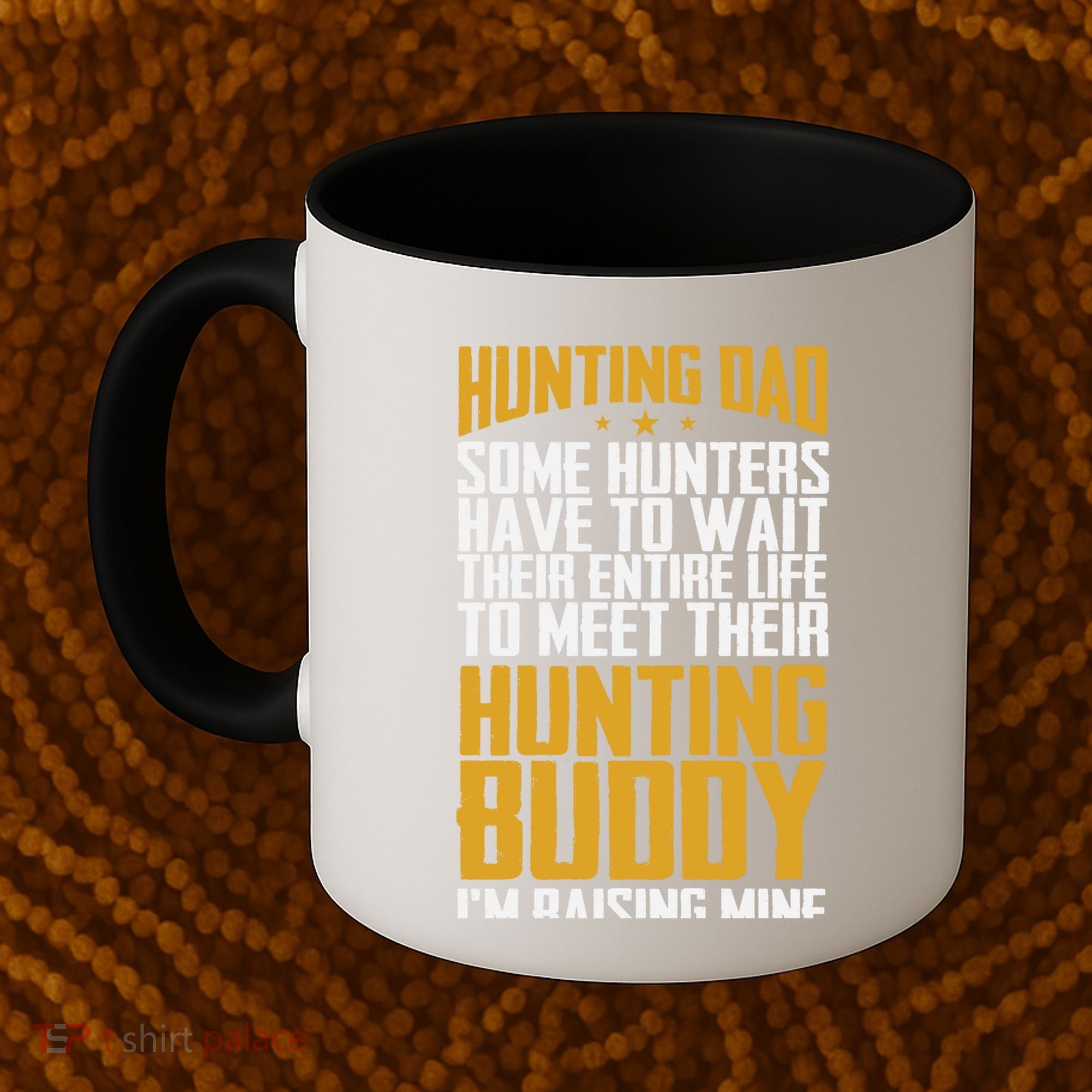 Hunting Dad Some Hunters Have To Wait Hunting Father Gift Coffee Mug