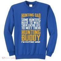 Hunting Dad Some Hunters Have To Wait Hunting Father Gift Sweatshirt thumb 0