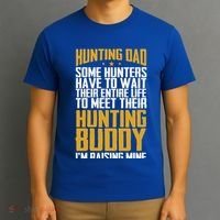 Hunting Dad Some Hunters Have To Wait Hunting Father Gift T-Shirt thumb 3