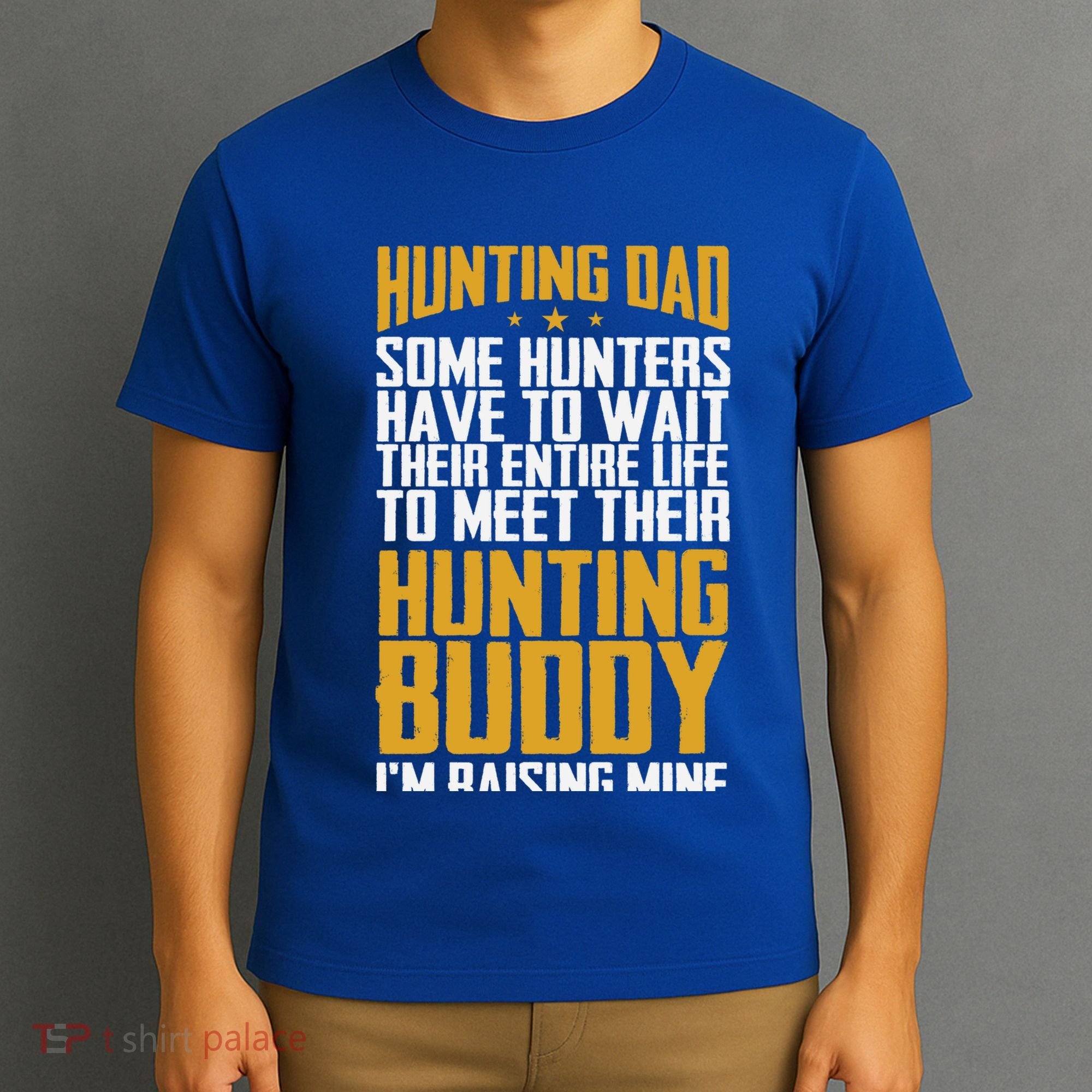 Hunting Dad Some Hunters Have To Wait Hunting Father Gift T-Shirt