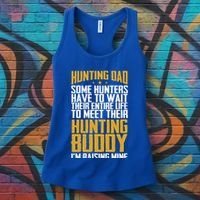 Hunting Dad Some Hunters Have To Wait Hunting Father Gift Women's Tank Top thumb 3