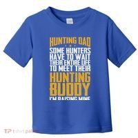 Hunting Dad Some Hunters Have To Wait Hunting Father Gift Toddler T-Shirt thumb 0