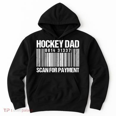 Hockey Dad Scan For Payment Barcode Hockey Dad Hoodie