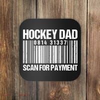 Hockey Dad Scan For Payment Barcode Hockey Dad Coaster thumb 0