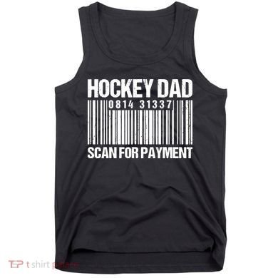 Hockey Dad Scan For Payment Barcode Hockey Dad Tank Top
