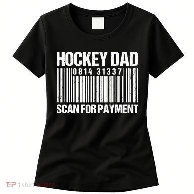Hockey Dad Scan For Payment Barcode Hockey Dad Women's T-Shirt