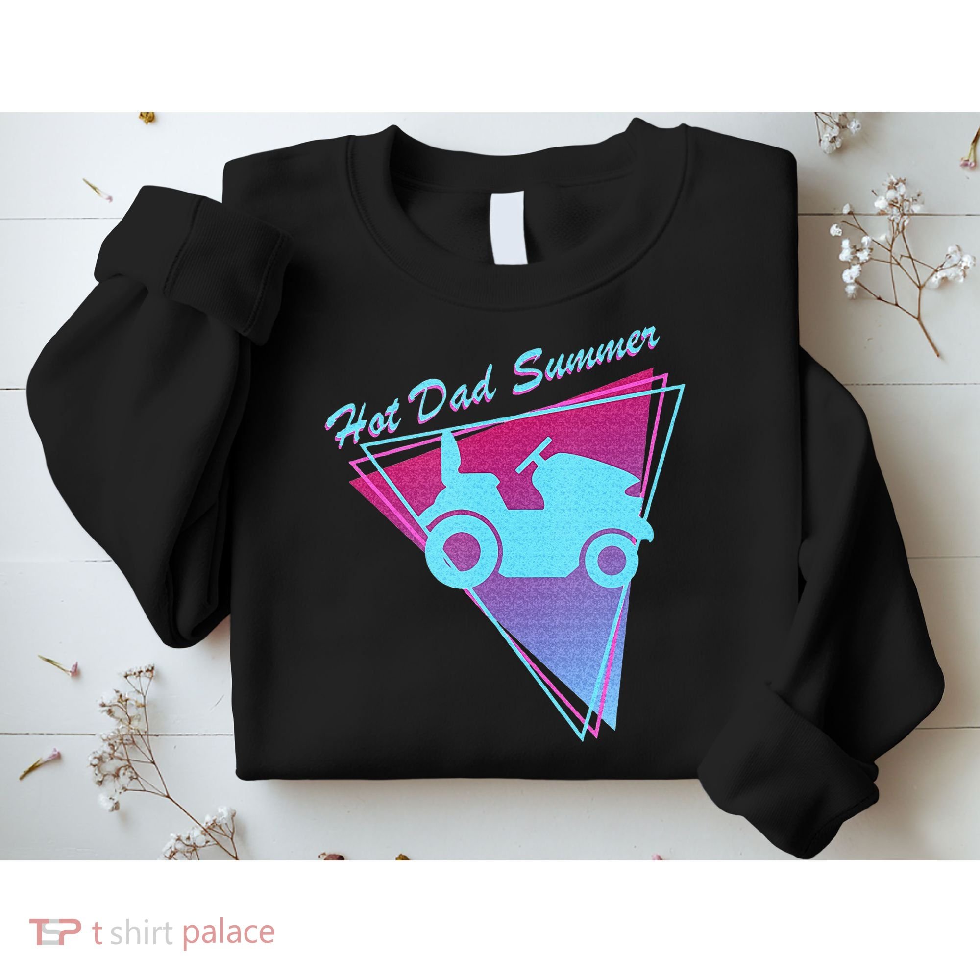 Hot Dad Summer Funny 80s Retro Riding Lawn Mower Sweatshirt