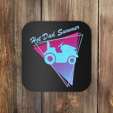 Hot Dad Summer Funny 80s Retro Riding Lawn Mower Coaster