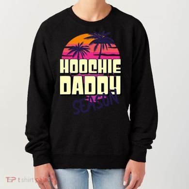 Hoochie Daddy Season Summer Beach Retro Father's Day Gift Women's Sweatshirt