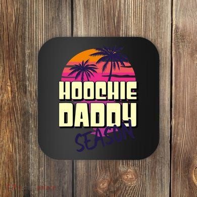 Hoochie Daddy Season Summer Beach Retro Father's Day Gift Coaster