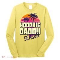 Hoochie Daddy Season Summer Beach Retro Father's Day Gift Long Sleeve Shirt thumb 0