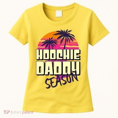 Hoochie Daddy Season Summer Beach Retro Father's Day Gift Women's T-Shirt