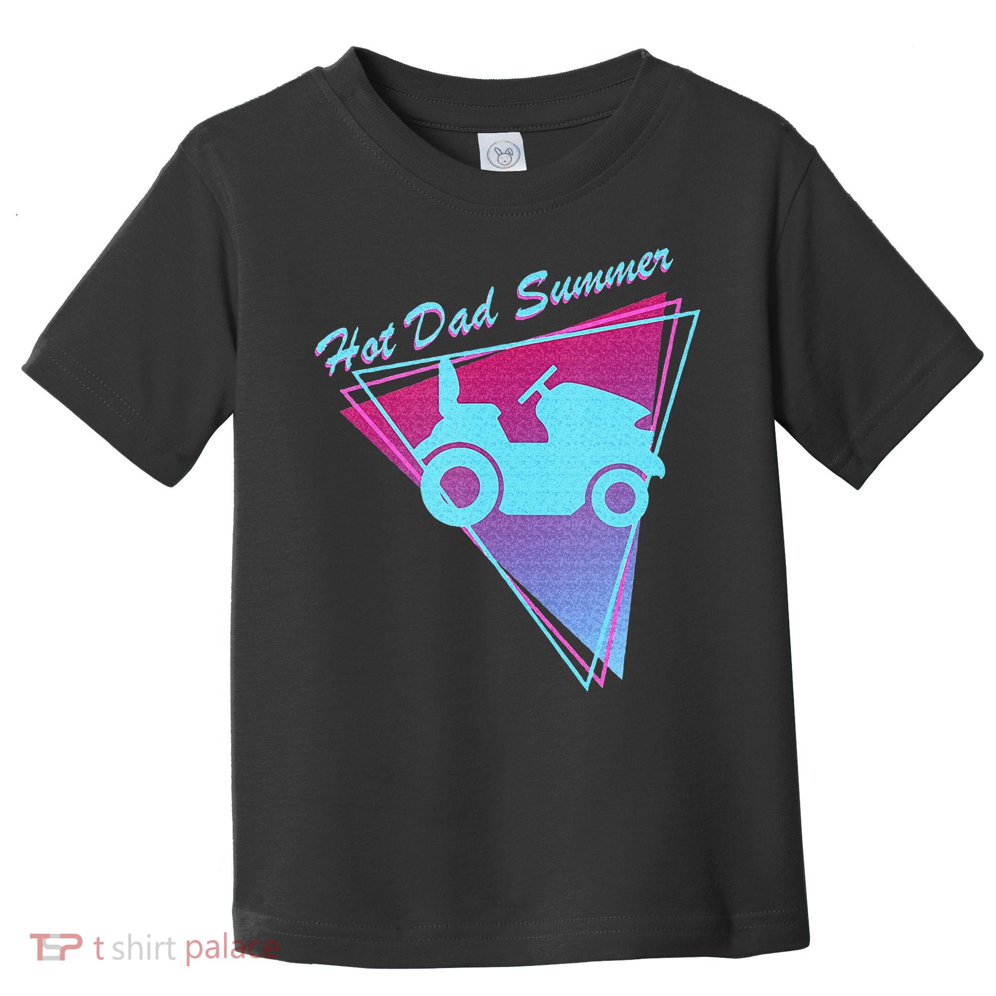 Hot Dad Summer Funny 80s Retro Riding Lawn Mower Toddler T-Shirt