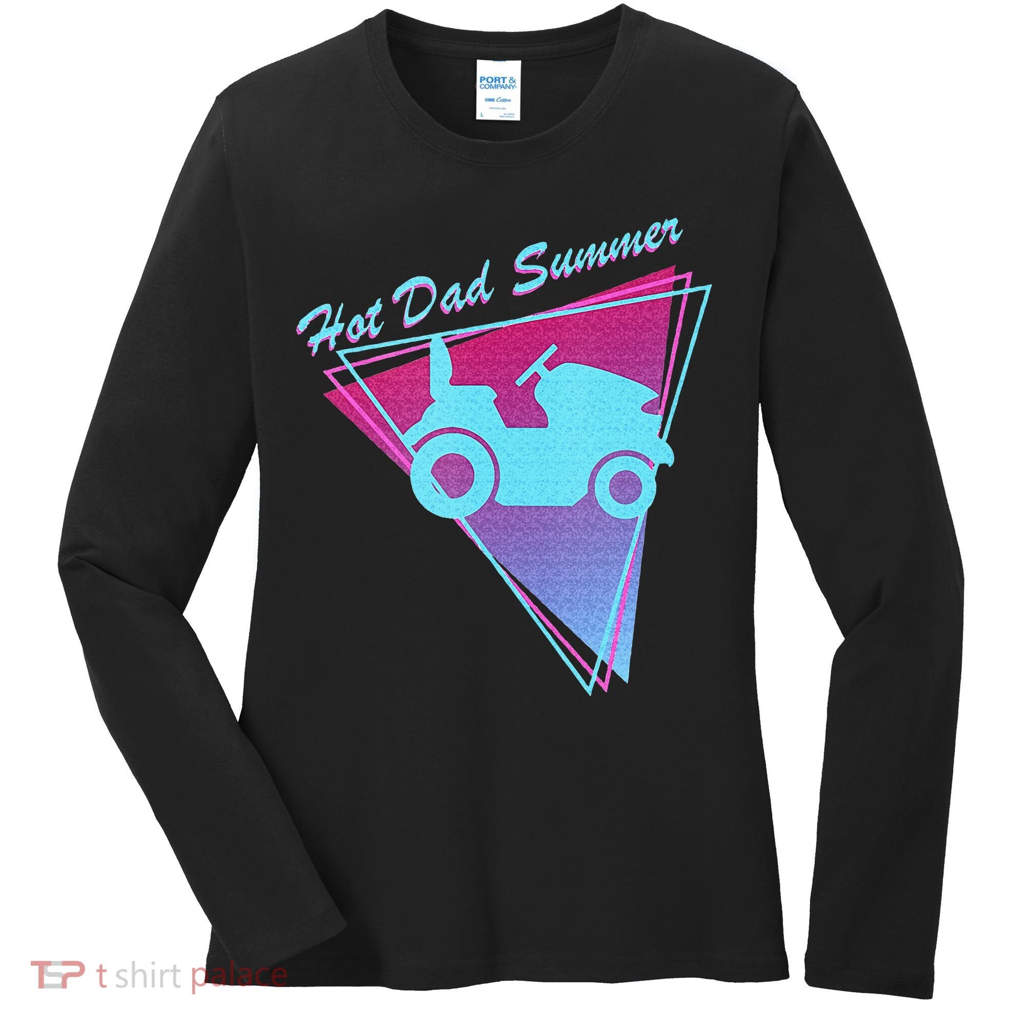 Hot Dad Summer Funny 80s Retro Riding Lawn Mower Women's Long Sleeve Shirt