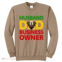 Husband Dad Small Business Owner African American Ceo Sweatshirt thumb 0