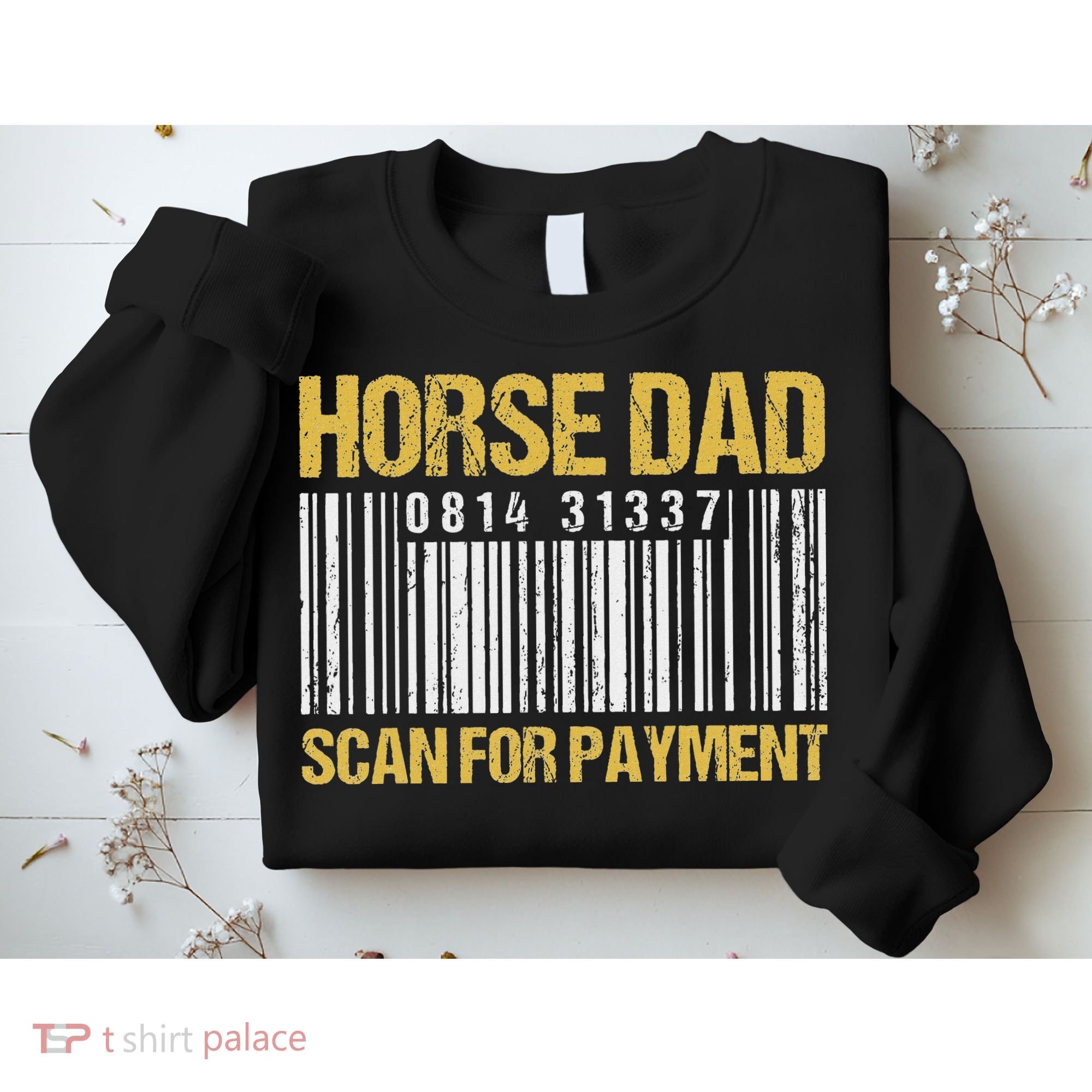 Horse Dad Scan For Payment Barcode Horse Dad Sweatshirt