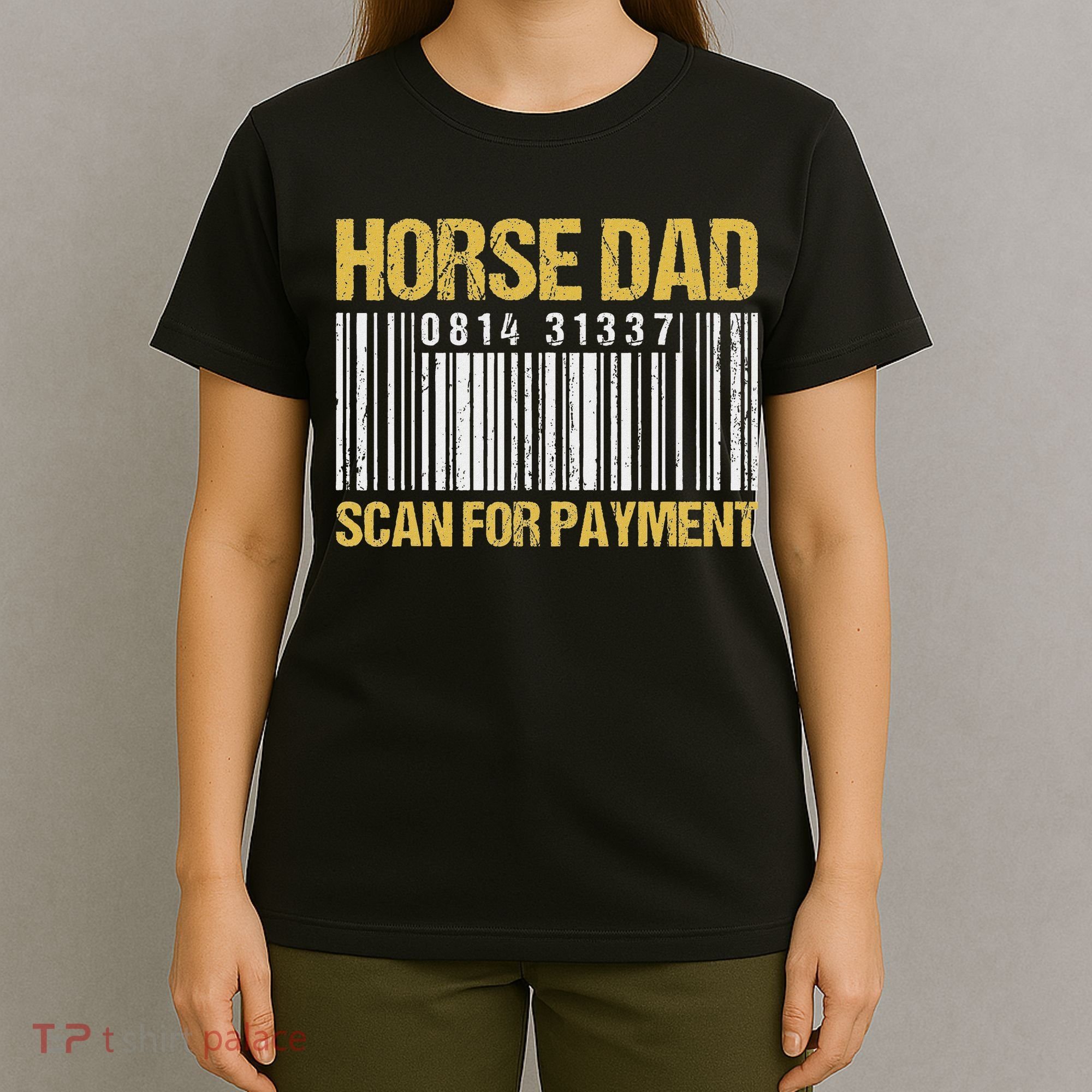 Horse Dad Scan For Payment Barcode Horse Dad T-Shirt