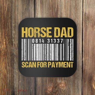 Horse Dad Scan For Payment Barcode Horse Dad Coaster