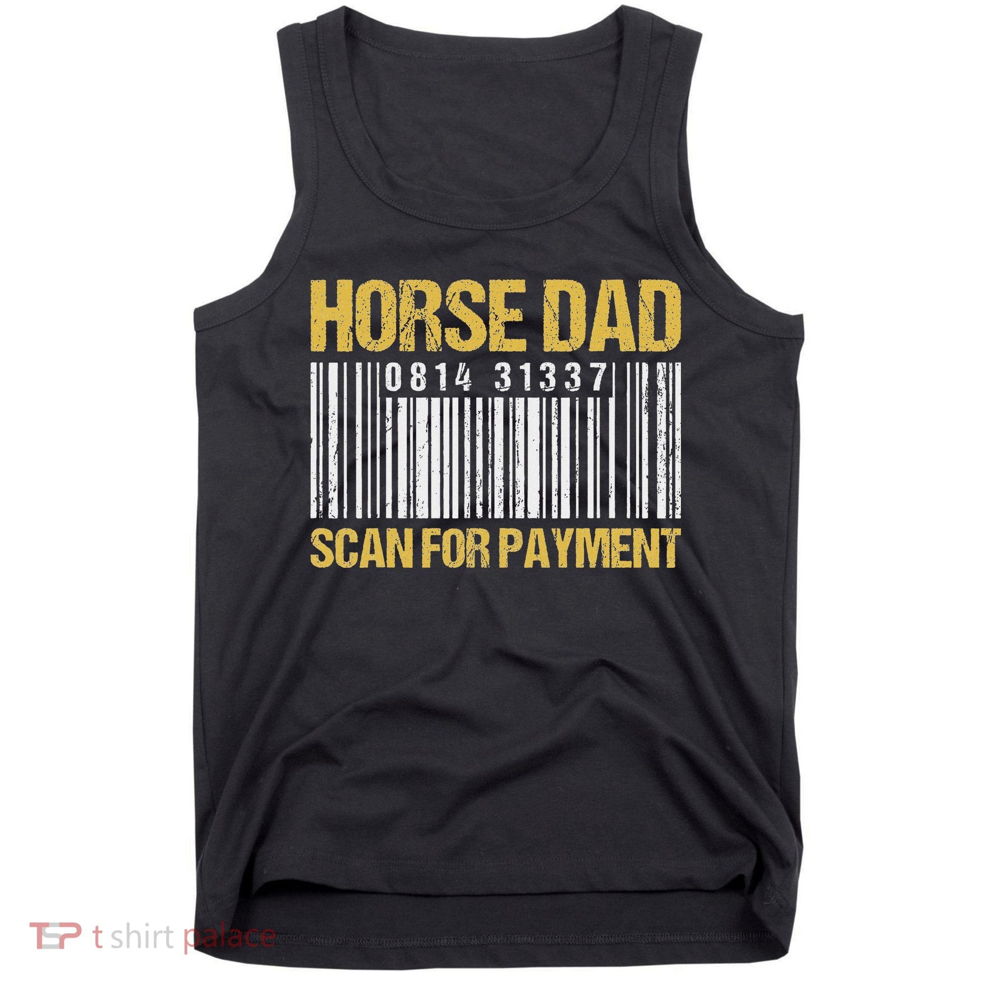 Horse Dad Scan For Payment Barcode Horse Dad Tank Top