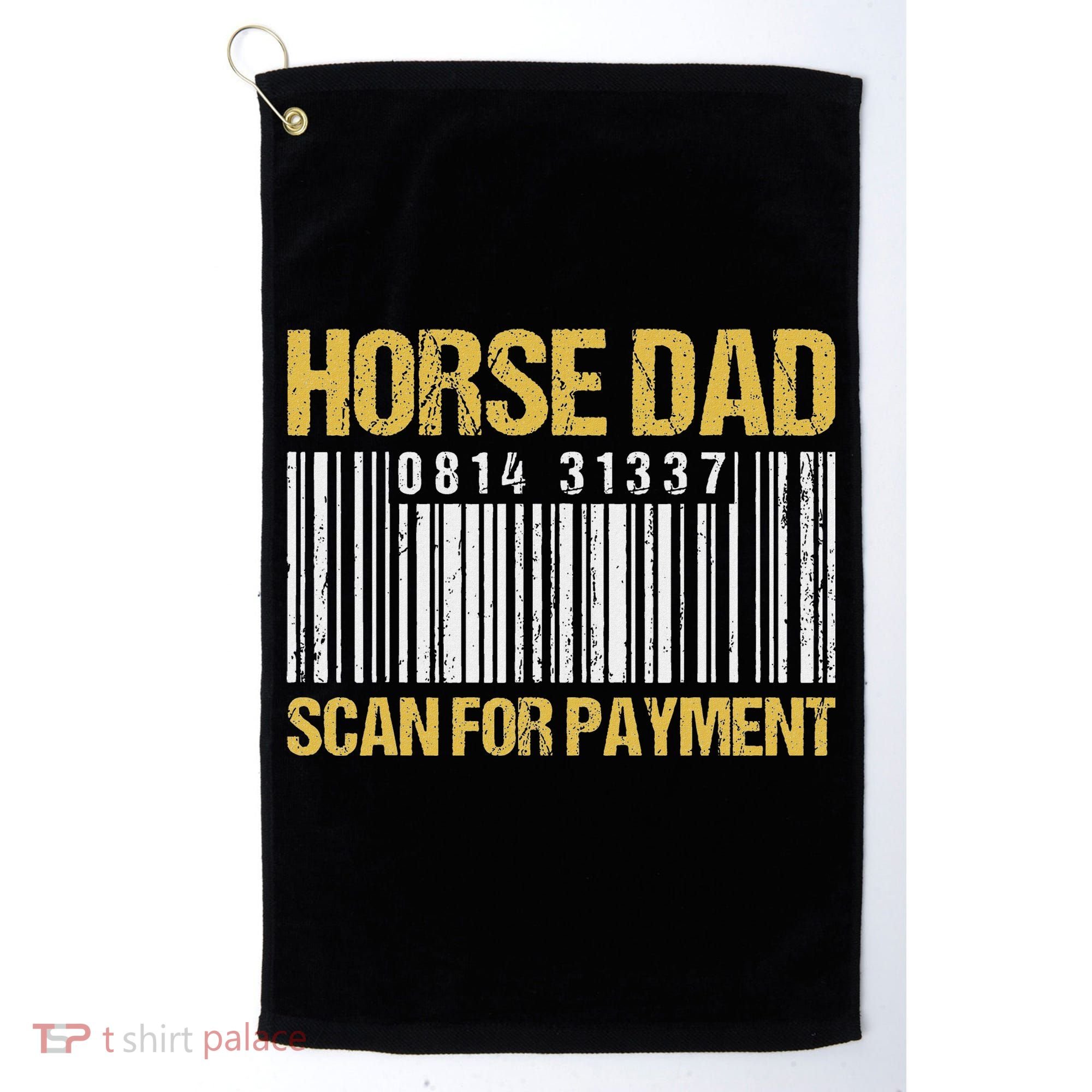 Horse Dad Scan For Payment Barcode Horse Dad Golf Towel