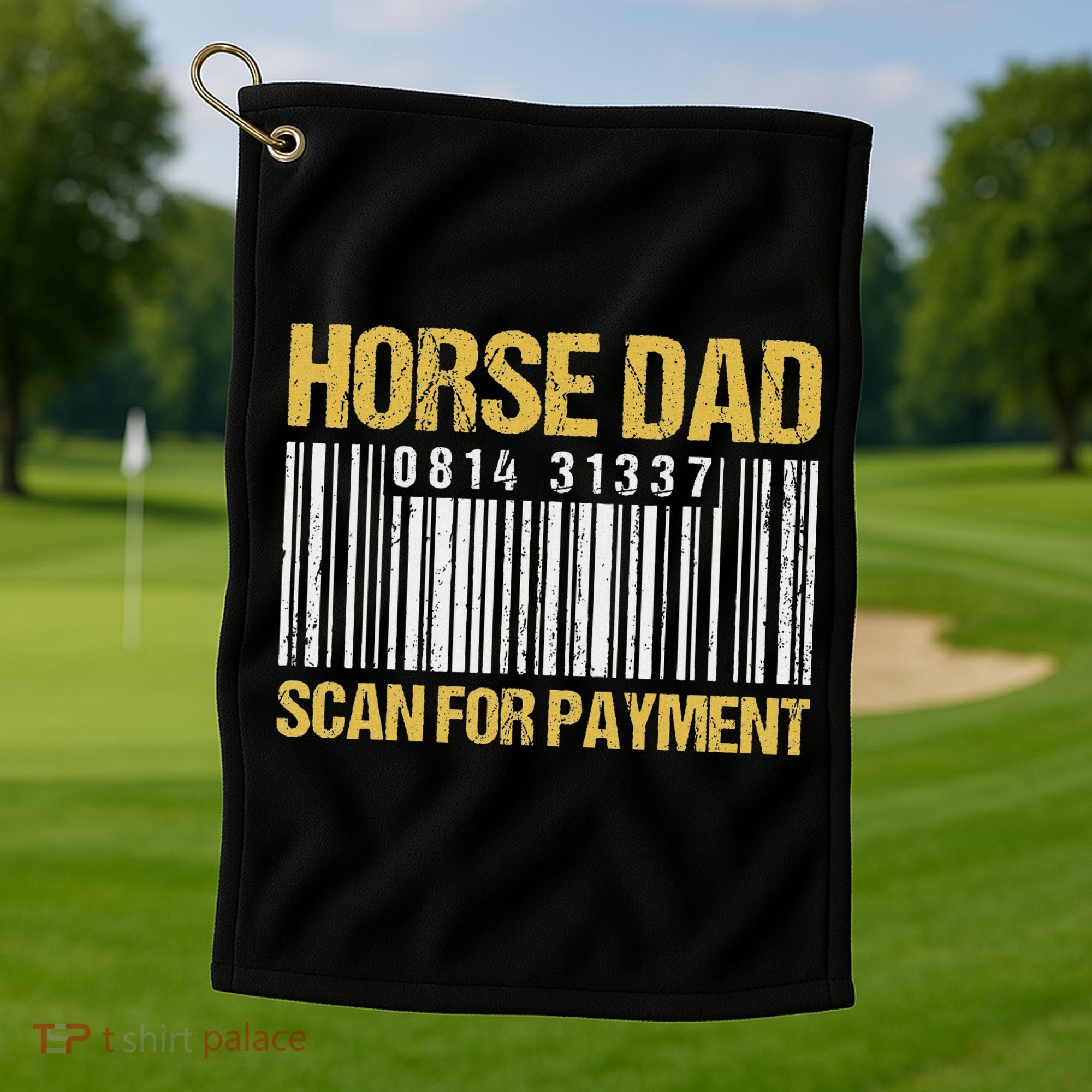 Horse Dad Scan For Payment Barcode Horse Dad Golf Towel