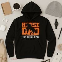 Horse Dad They Neigh I Pay Hoodie thumb 3
