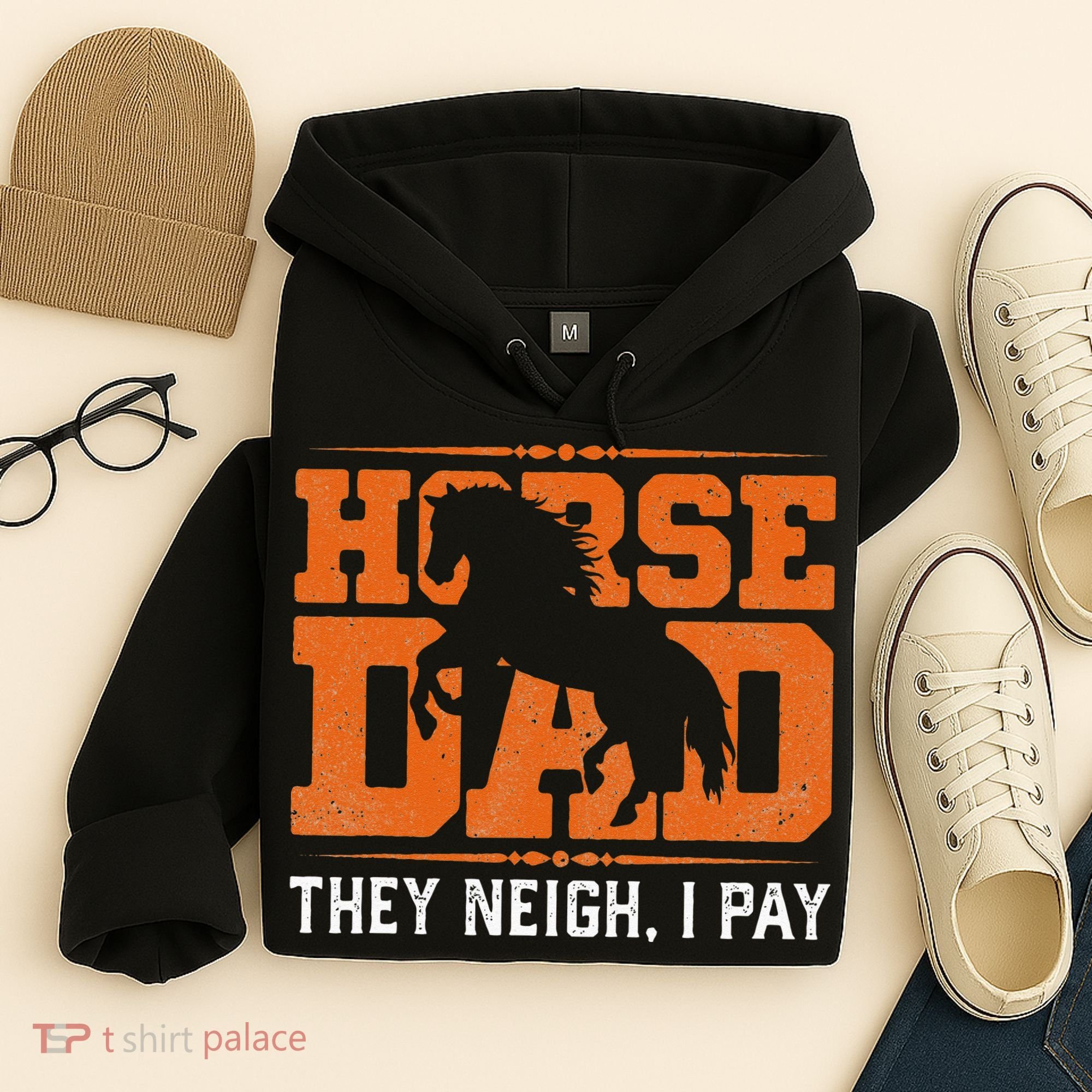 Horse Dad They Neigh I Pay Hoodie